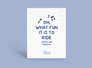 White card with musical notes and blue quote: “Oh, what fun it is to ride…”