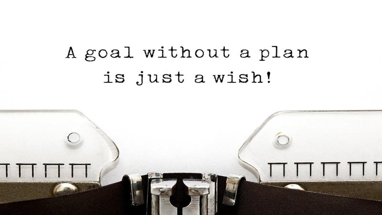 A typewriter says a goal without a plan is just a wish