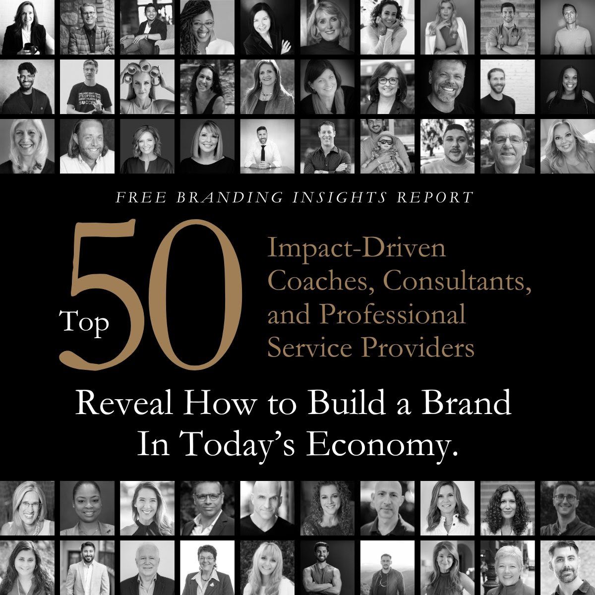 The top 50 reveal how to build a brand in today 's economy