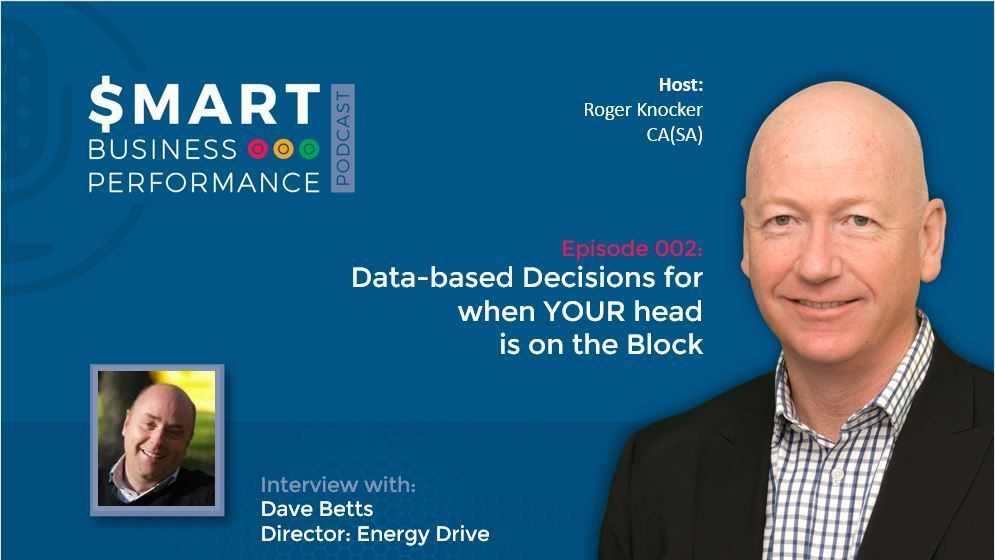 Podcast graphic: Host Roger Knockaert with guest Dave Betts, discussing data-based decisions in business.
