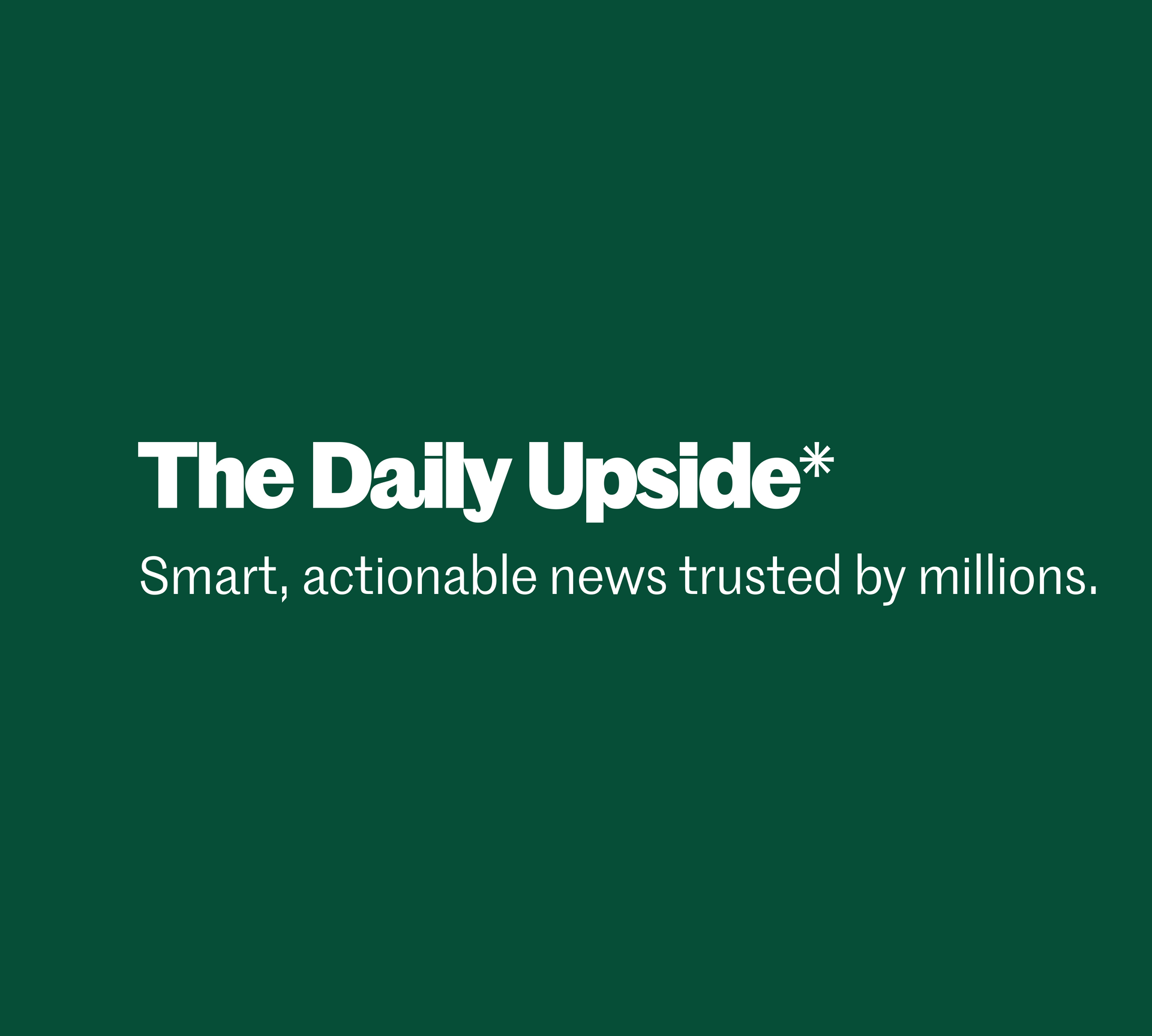 The logo for The Daily Upside on a dark green background with the text, 
