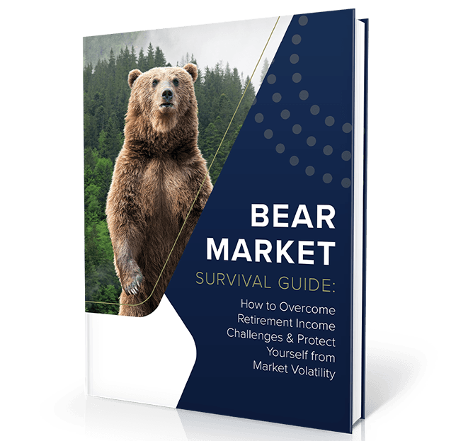 Bear Market Survival Guide: How to Overcome Retirement Income Challenges & Protect Yourself from Market Volatility