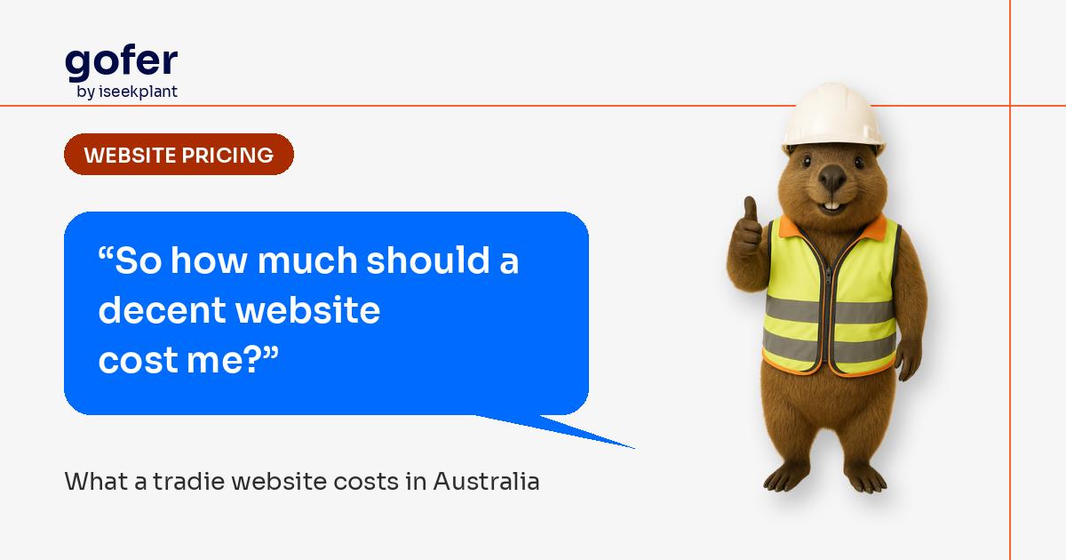 Gofer mascot in hard hat asks, “So how much should a decent website cost me?”