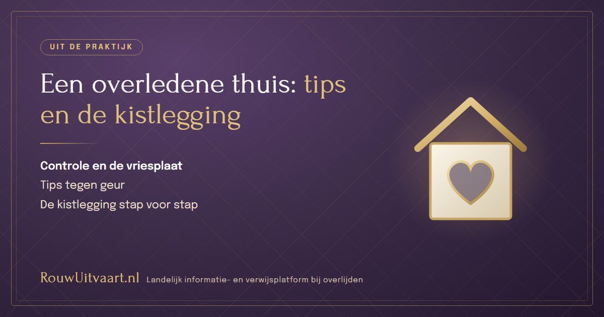 Paarse kaart: een overledene thuis, tips en de kistlegging