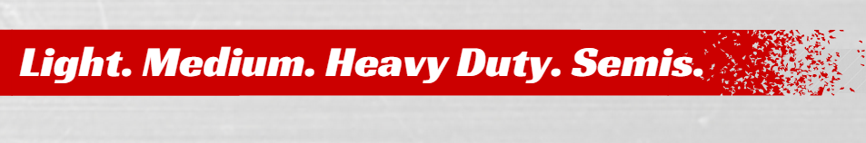 Text on a red bar: Light. Medium. Heavy Duty. Semis.