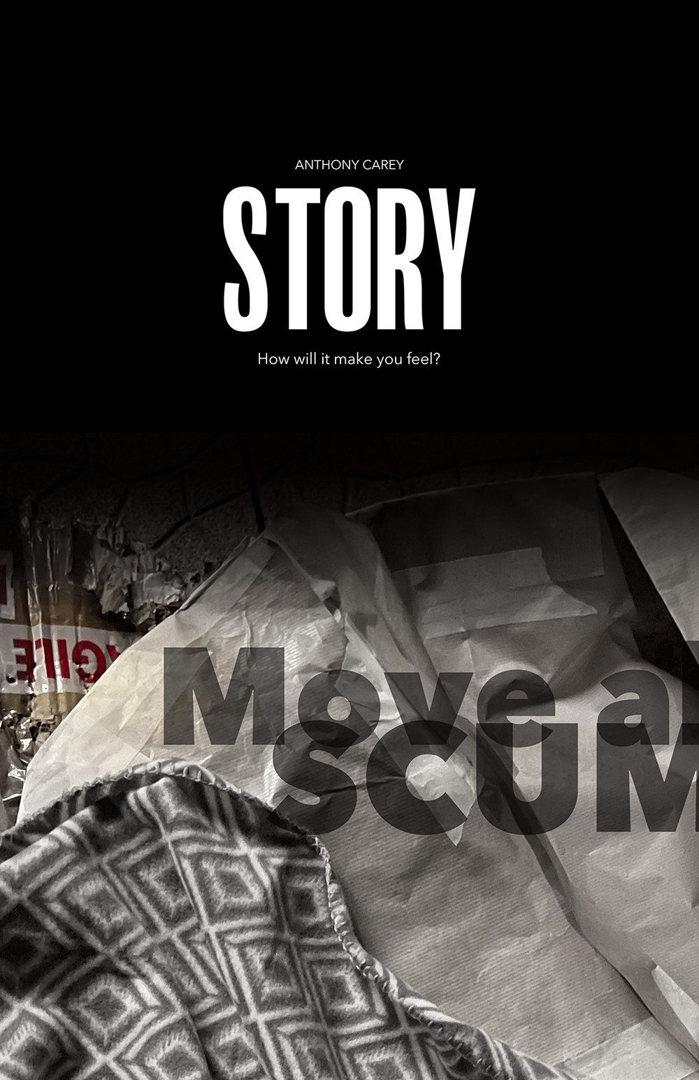 Poster for Story with bold white title text above a crumpled paper coat and patterned blanket, overlaid with partially cropped text reading “Move along SCUM”