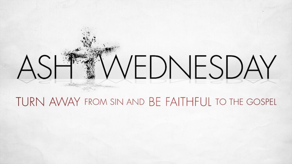 Ash Wednesday Ash Wednesday