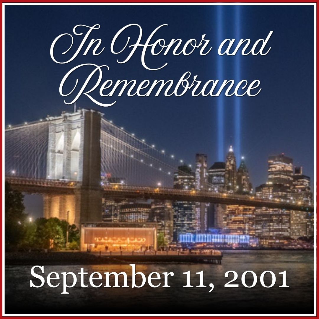 Brooklyn Bridge and NYC skyline at night with text, “In Honor and Remembrance September 11, 2001.”