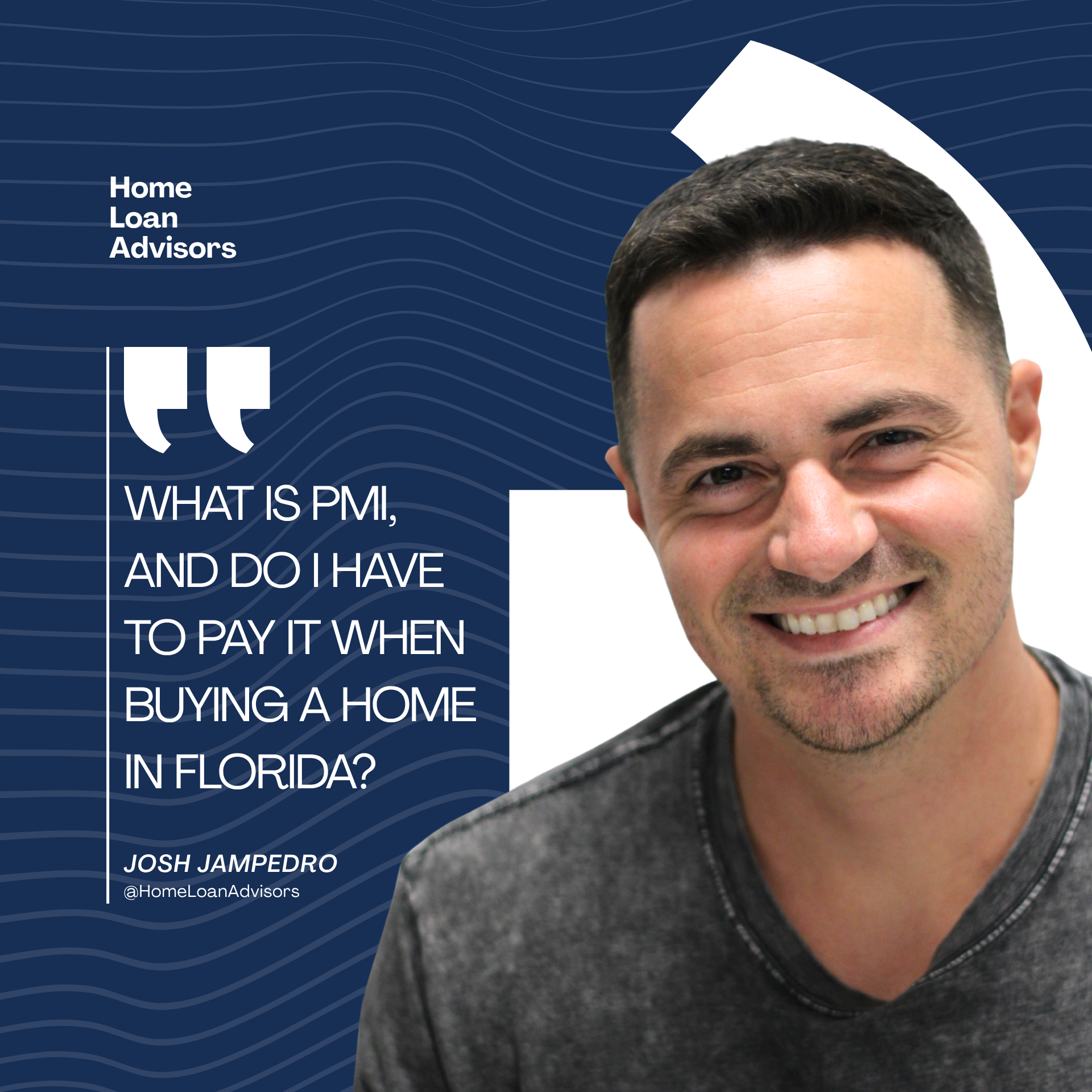 Josh Jampedro beside text: “What is PMI, and do I have to pay it when buying a home in Florida?”