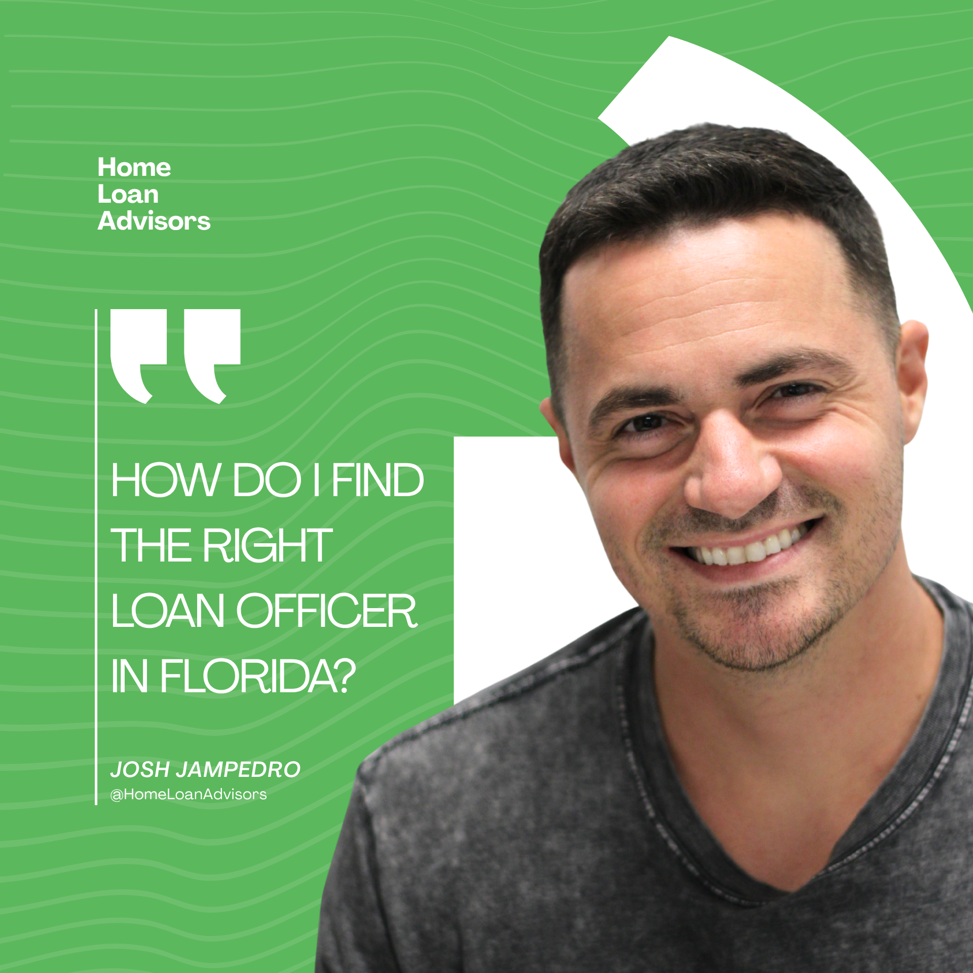 Smiling man in gray shirt beside green mortgage ad reading “How do I find the right loan officer in Florida?”