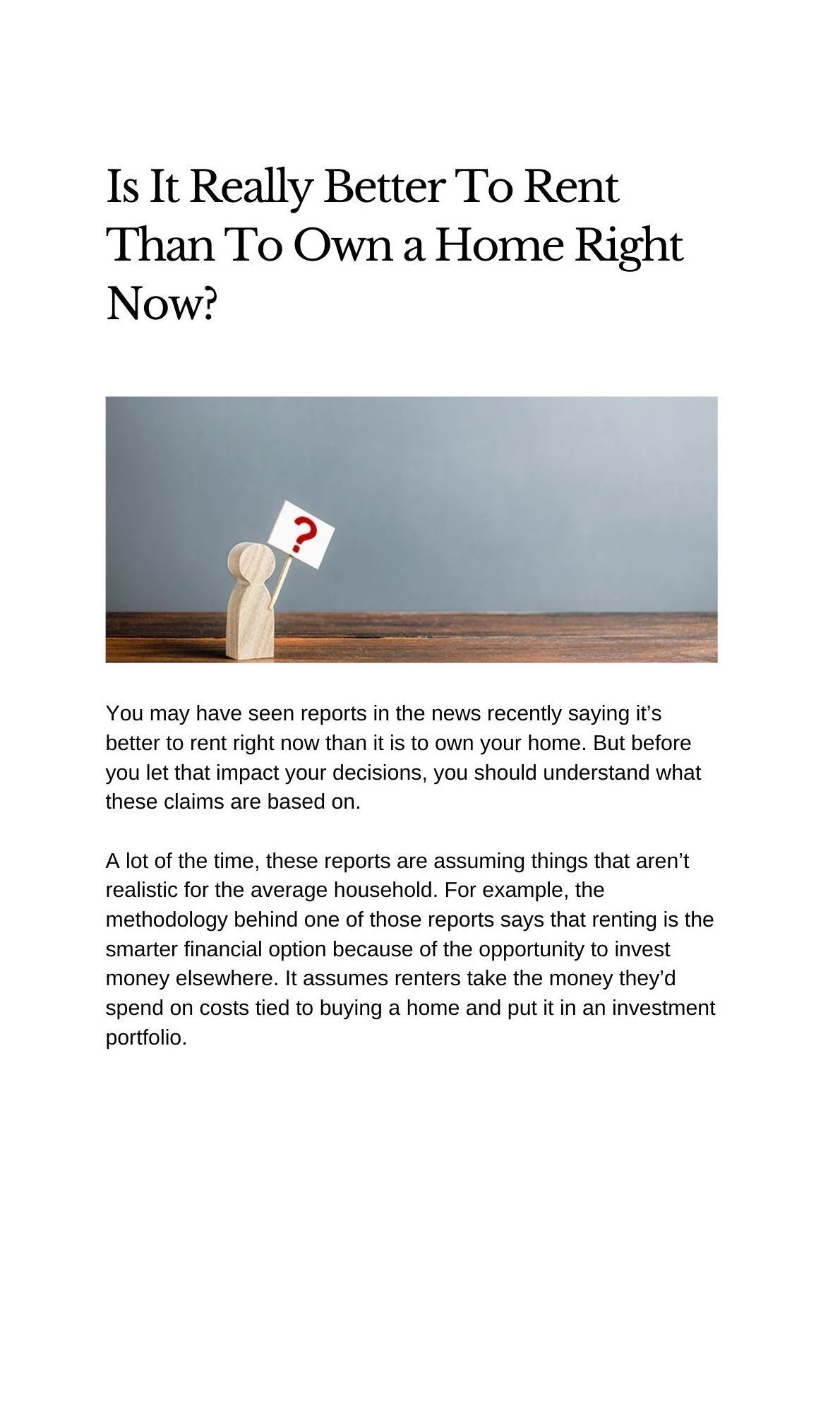 Is it really better to rent than to own a home right now ?