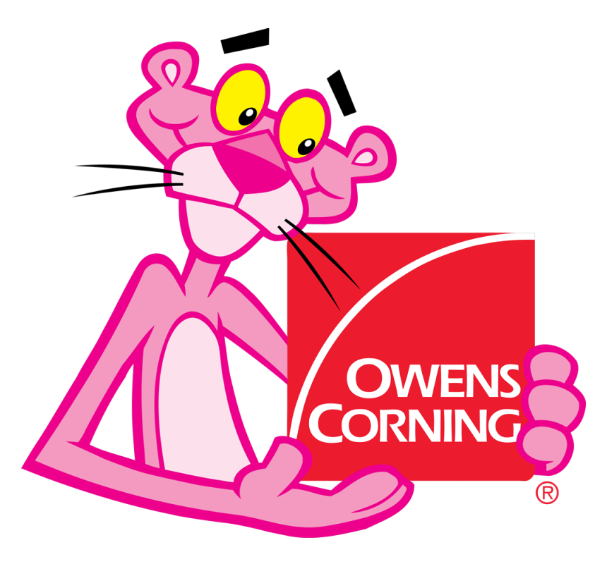 A pink panther is holding a sign that says owens corning