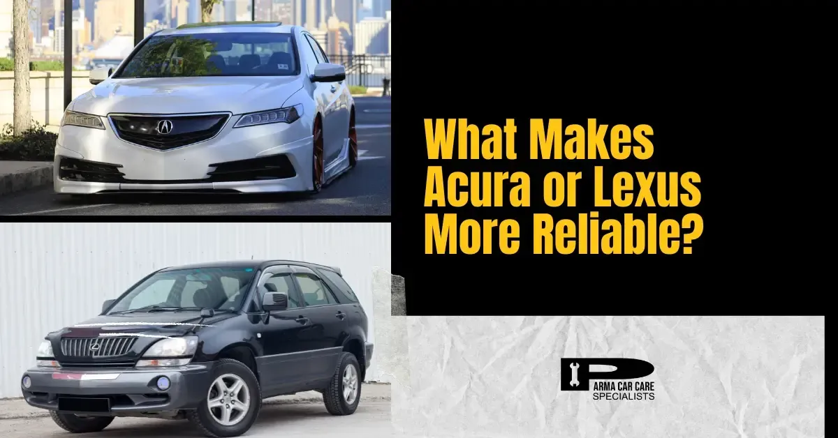 Two Lexus SUVs with headline text: “What Makes Acura or Lexus More Reliable?”