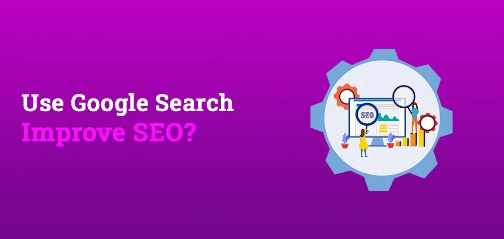How to Use Google Search Console to Improve SEO?