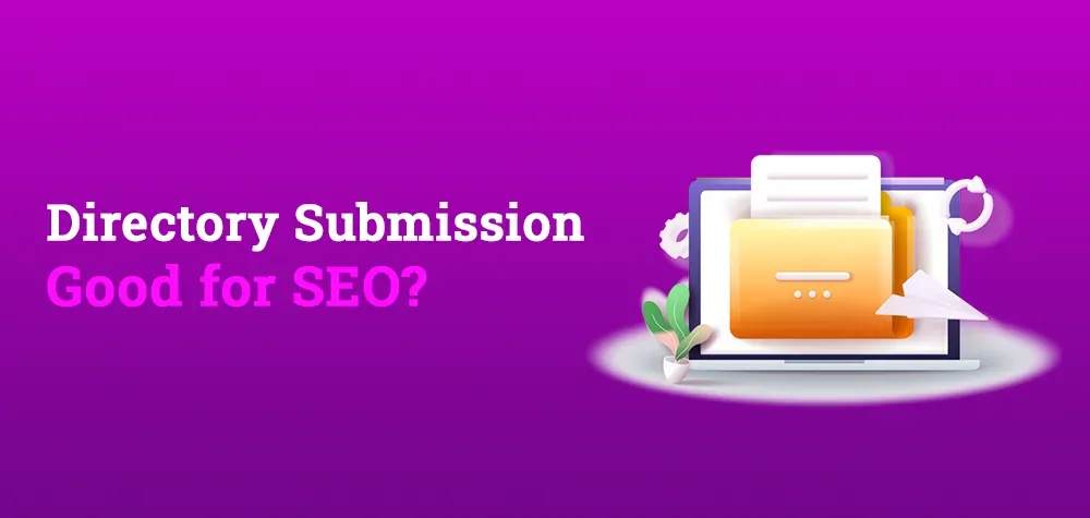 Is Directory Submission Good for SEO?