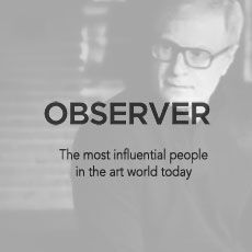 Observer is the most influential people in the art world today.