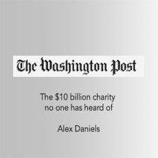 The washington post is a newspaper that says `` the $ 10 billion charity no one has heard of ''.