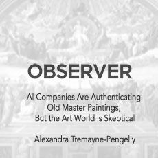 Observer all companies are authenticating old master paintings , but the art world is skeptical.