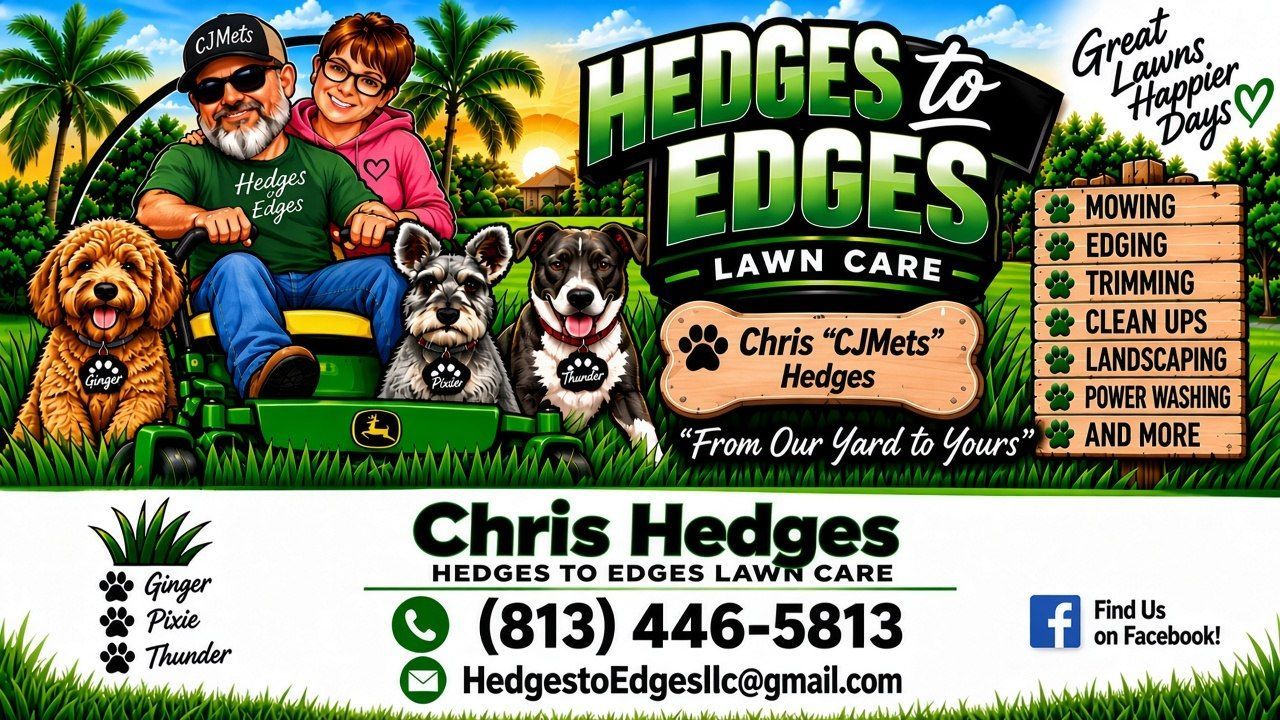 Hedges to Edges Lawn Care business card - Chris Hedges, (813) 446-5813, HedgestoEdgesllc@gmail.com