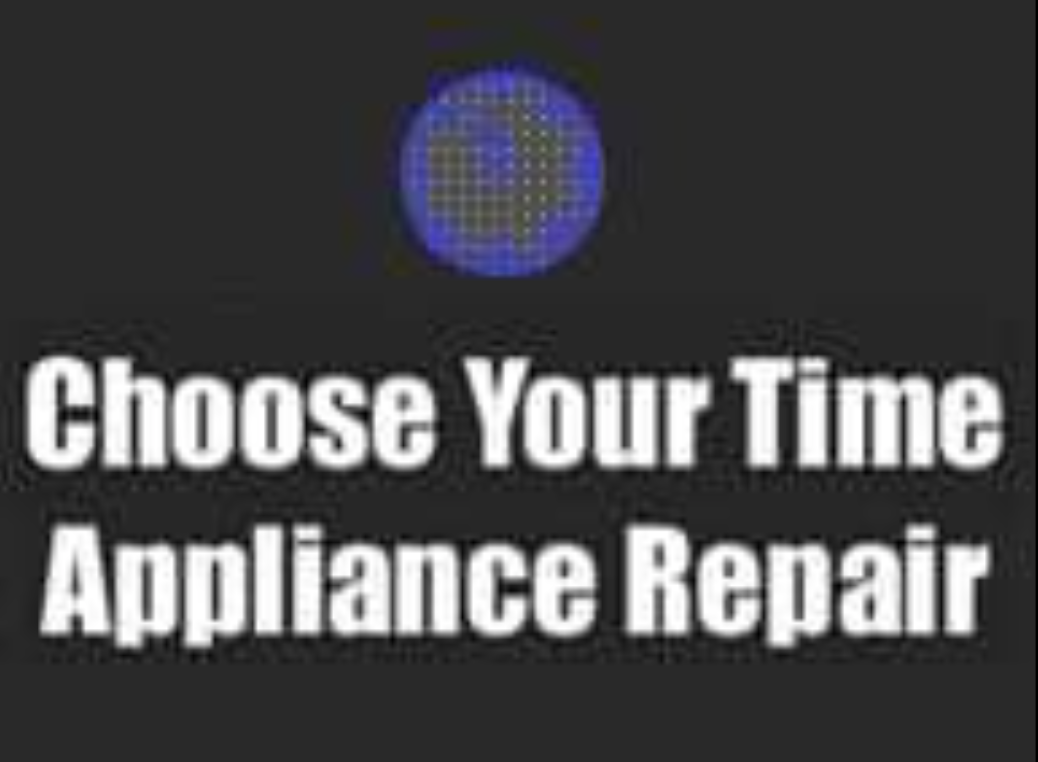 A sign that says choose your time appliance repair.
