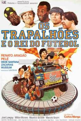 A movie poster for os trapalhoes e o rei do futebol