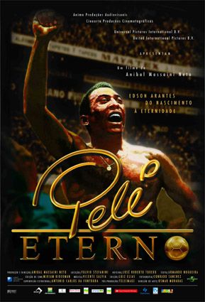 A movie poster for pele eterno shows a man with his fist in the air
