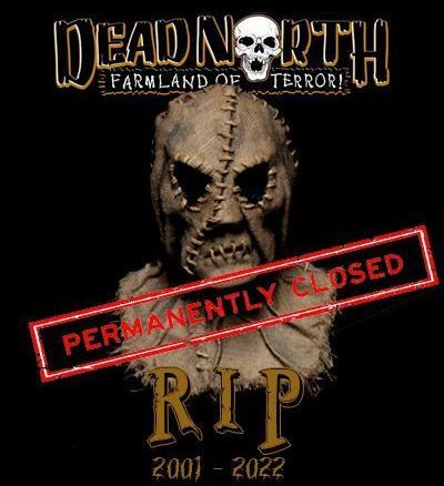 Dead North Permanantly Closed.