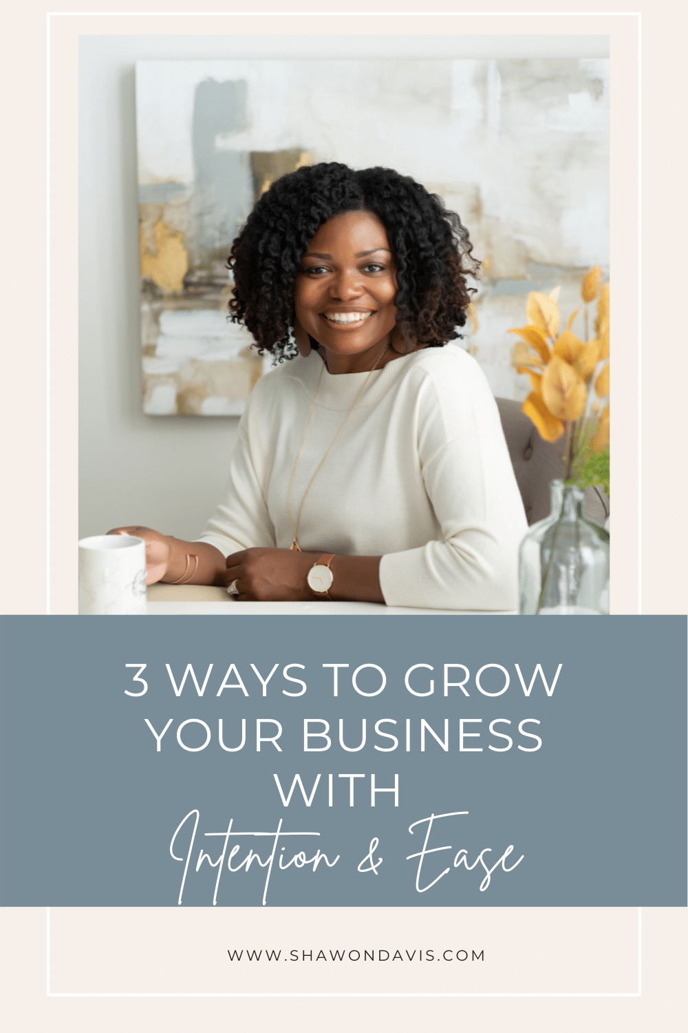 Smiling woman at a desk with flowers; text reads “3 Ways to Grow Your Business with Option & Ease.”