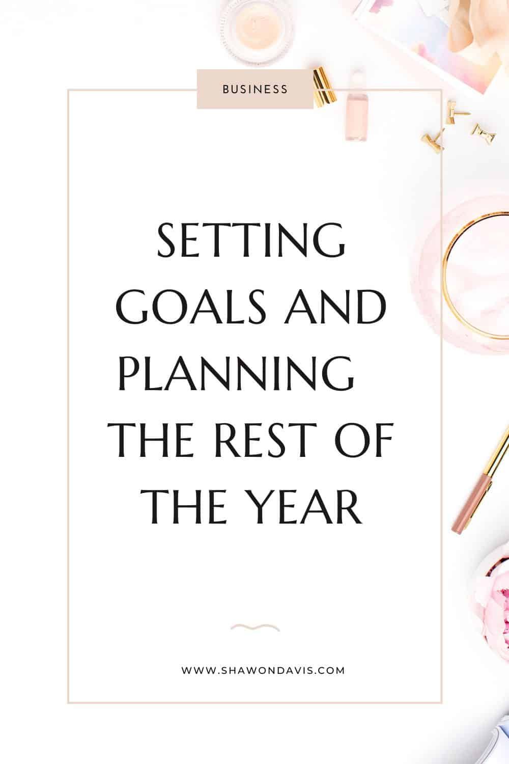 Minimal white planner cover reading “Setting Goals and Planning the Rest of the Year” with gold accents