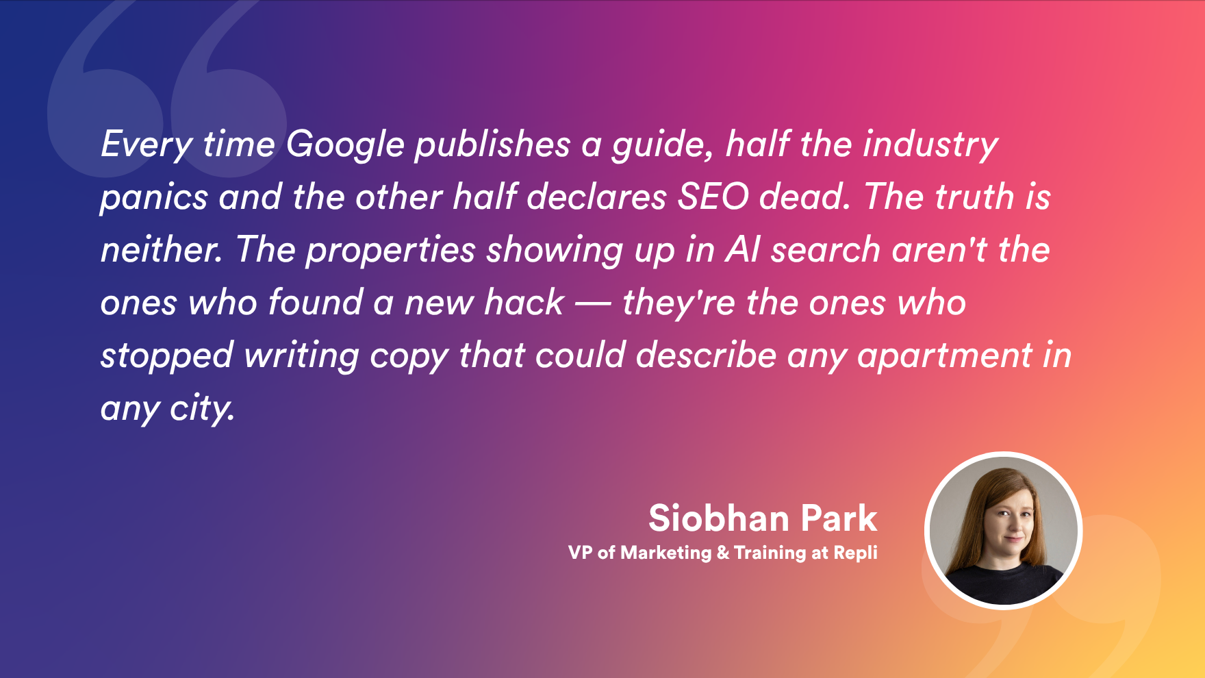 Quote on a purple-to-orange gradient by Siobhan Park about Google, SEO, and writing content humans need.