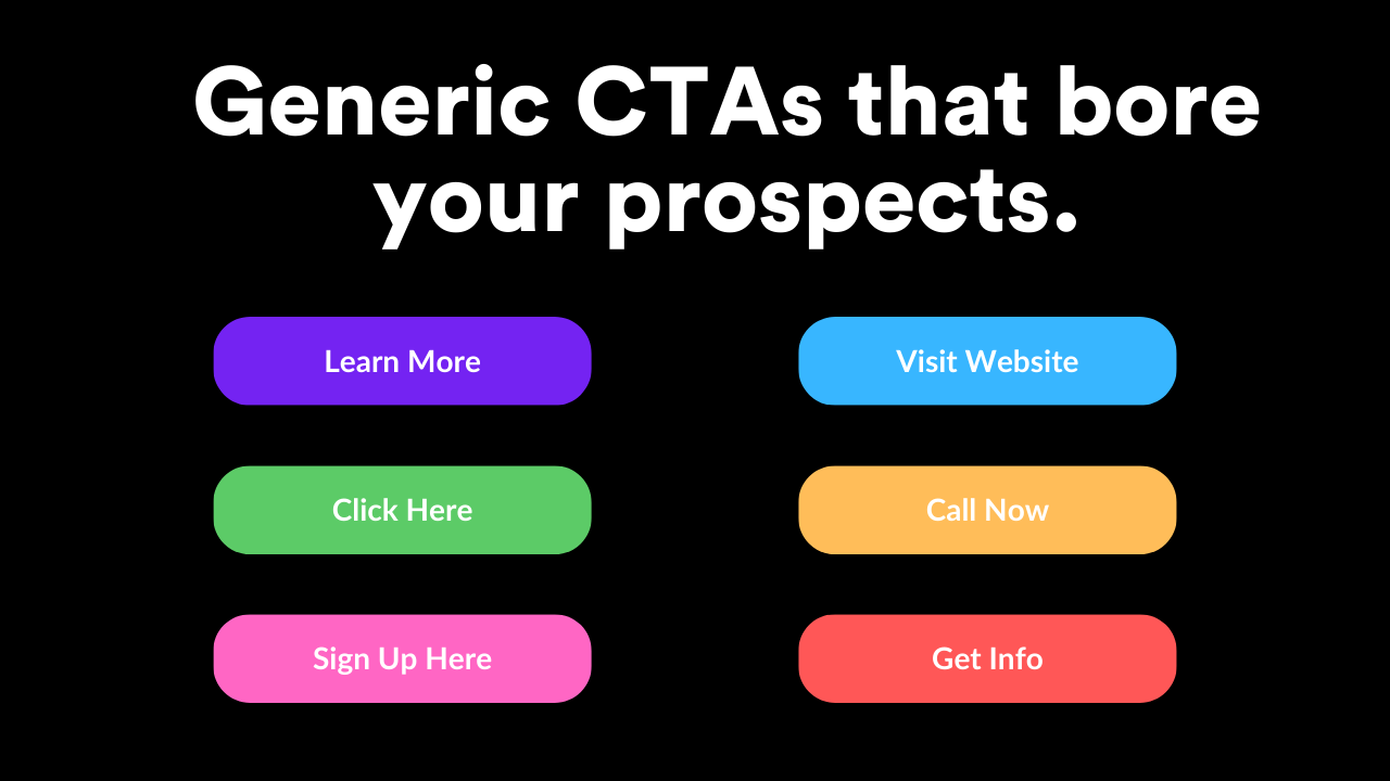 A screenshot of generic ctas that bore your prospects.