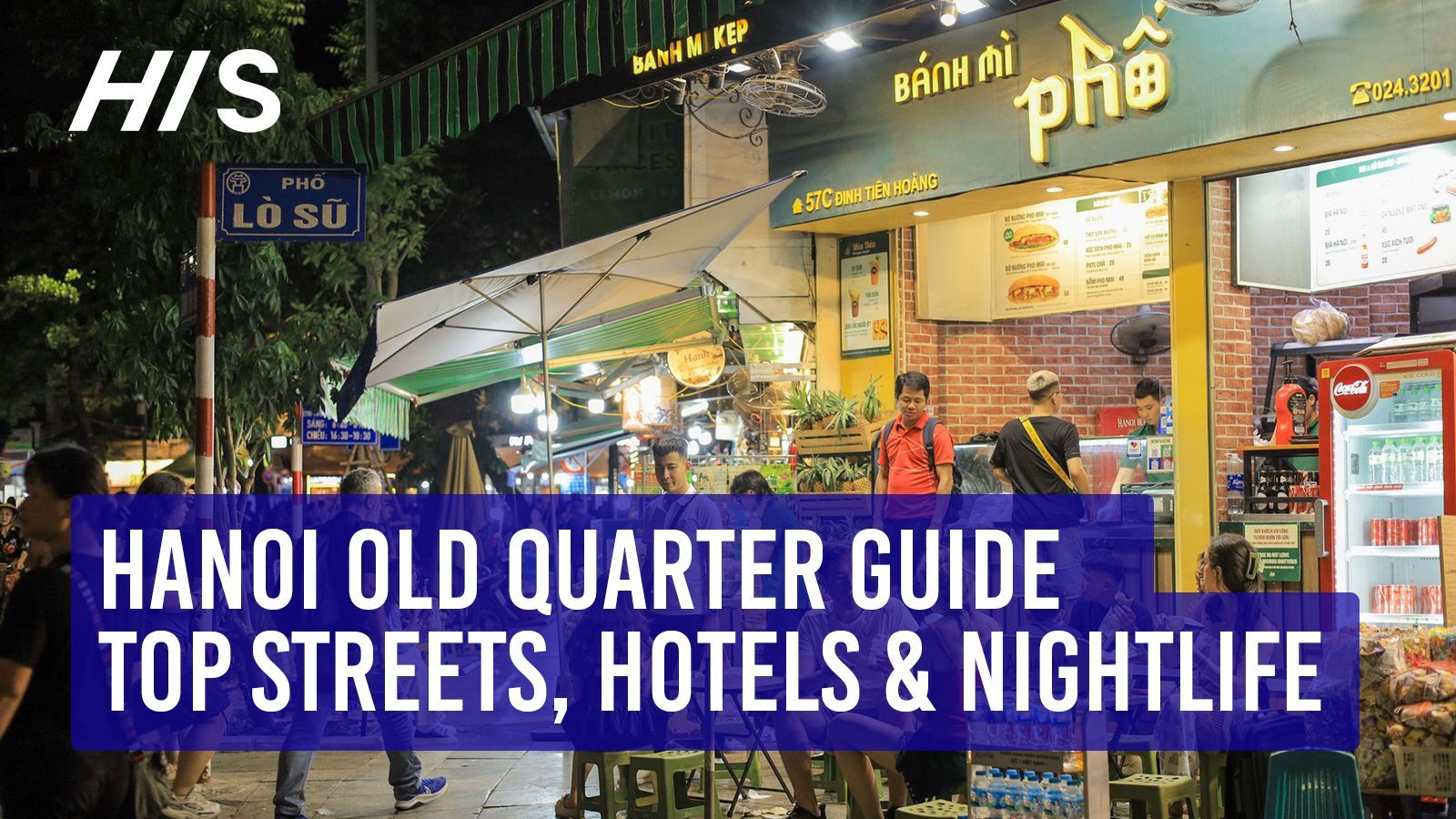 Hanoi Old Quarter Guide: Top Streets, Hotels & Nightlife