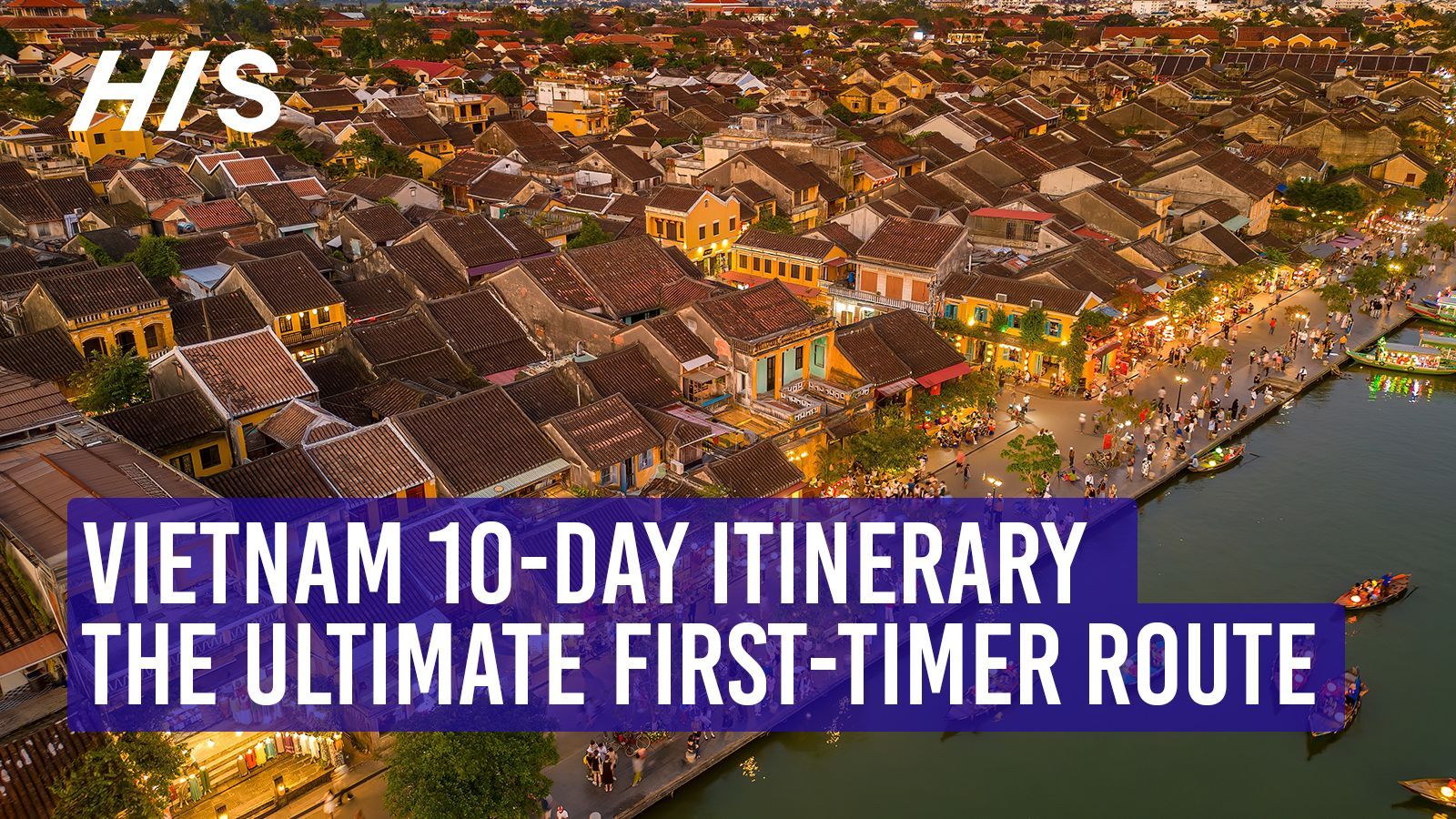 The ultimate 10-day Vietnam itinerary for first-time visitors follows a classic North-to-South route