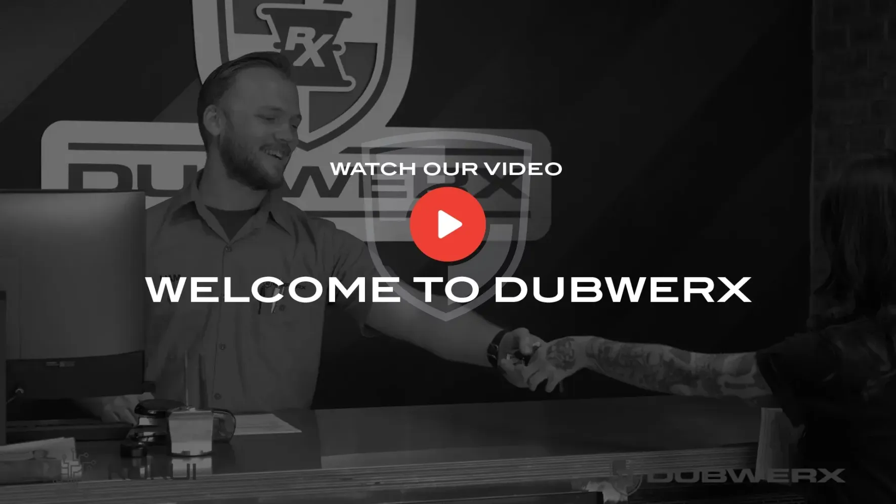 Video thumbnail with a man at a counter and text reading “Welcome to Dubwerx” and “Watch our video”