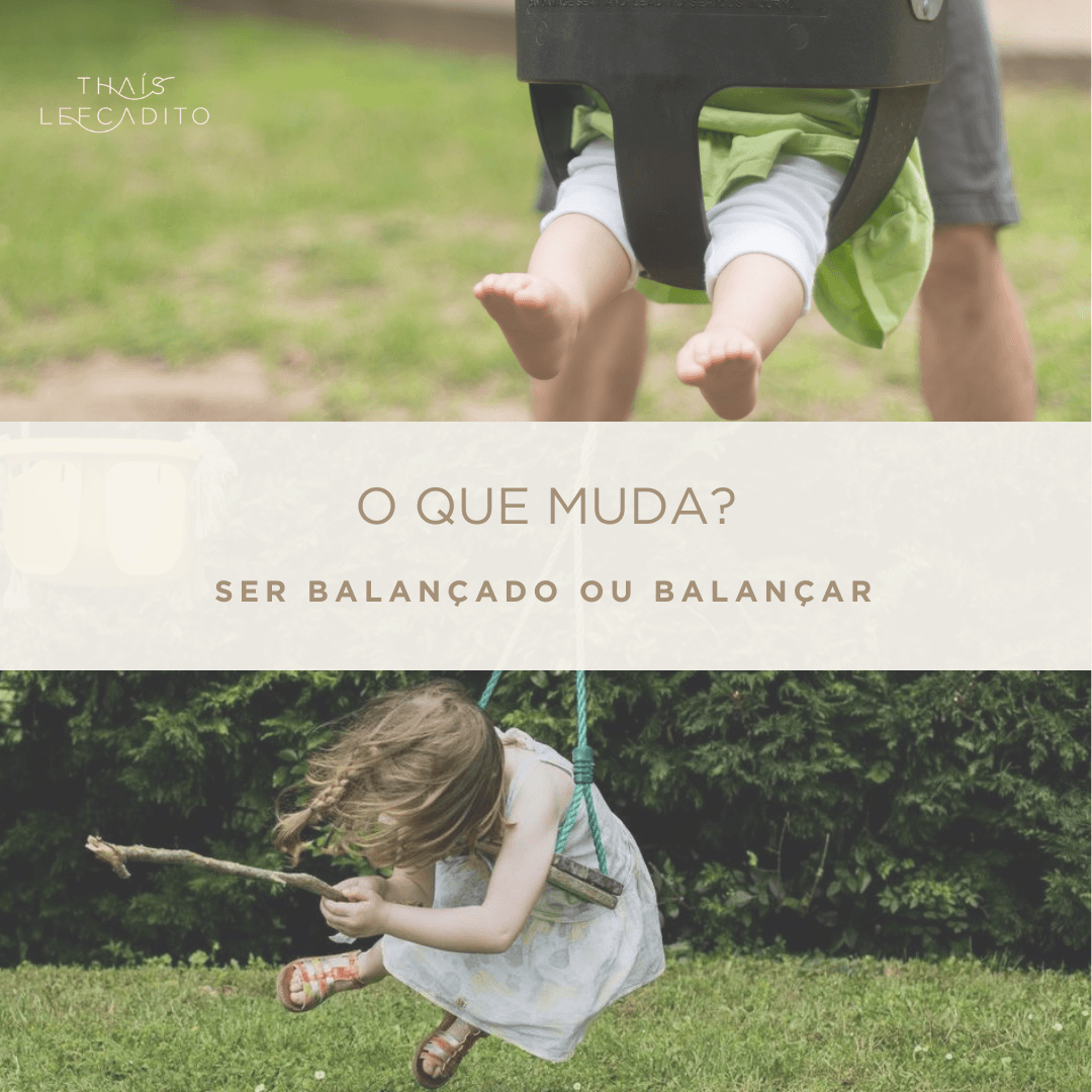 SER BALANÇADO OU BALANÇAR