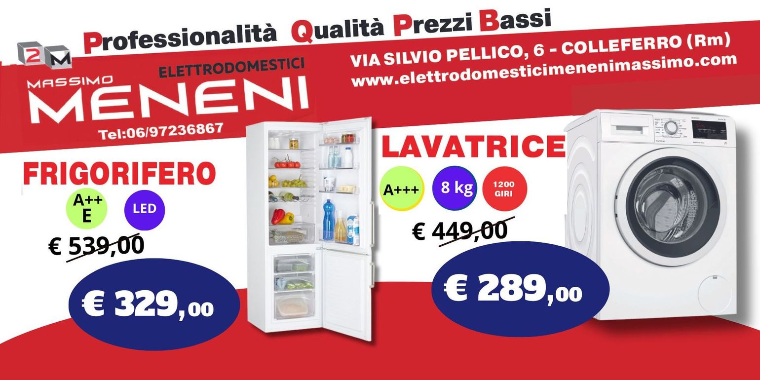 Pubblicità del negozio di elettrodomestici Meneni a Colleferro, con un frigorifero a 329 euro e una lavatrice a 289 euro.