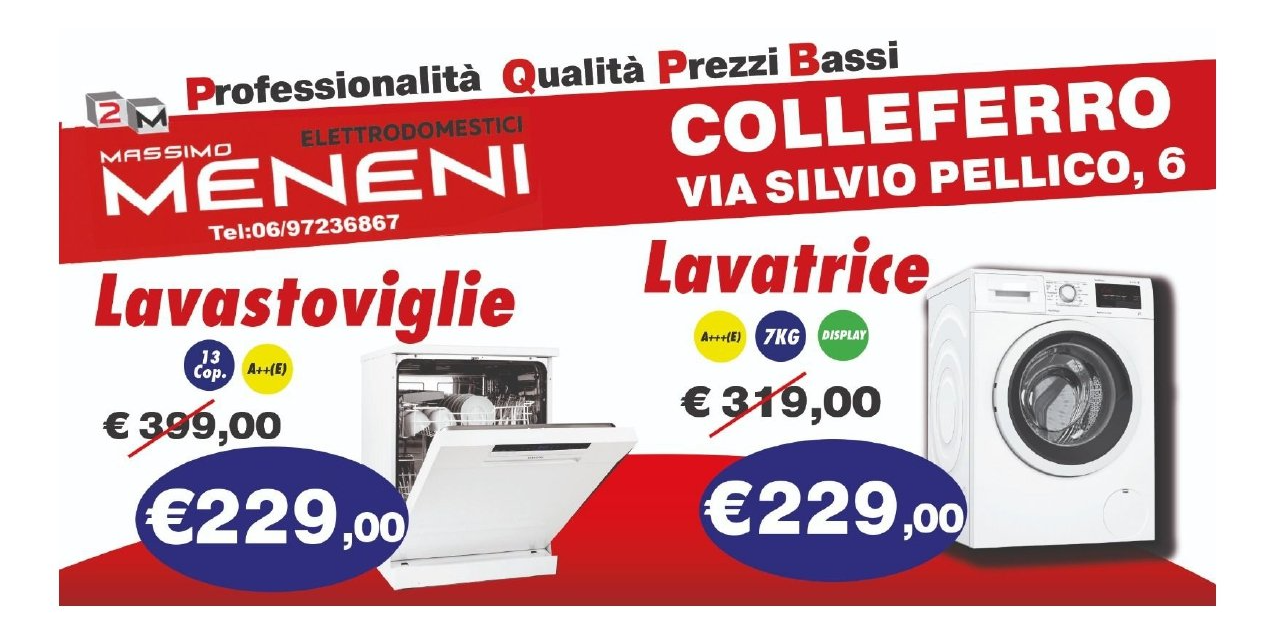 Volantino promozionale del negozio di elettrodomestici Meneni di Colleferro, che pubblicizza una lavastoviglie e una lavatrice a 229 euro ciascuna.