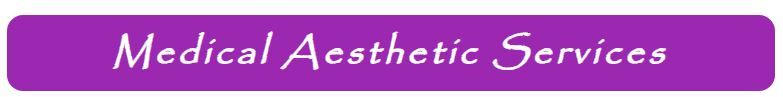 A purple button that says medical aesthetic services