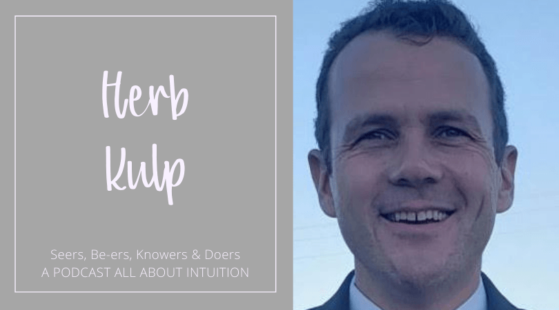 Seers, Be-ers, Knowers and Doers. A Podcast about Intuition