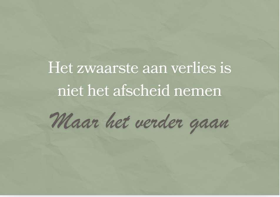 Persoonlijke begeleiding bij partnerverlies Bouw je leven op met de hulp van lotgenoten die positief in het leven staan “Het zwaarste aan verlies is niet het afscheid nemen. Maar het verder gaan”