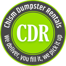 Chism Dumpster Rentals logo with green circle and white CDR text, plus slogan “We deliver, you fill it, we pick it up.”