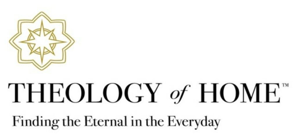 Theology of Home logo with gold star emblem and tagline, “Finding the Eternal in the Everyday”
