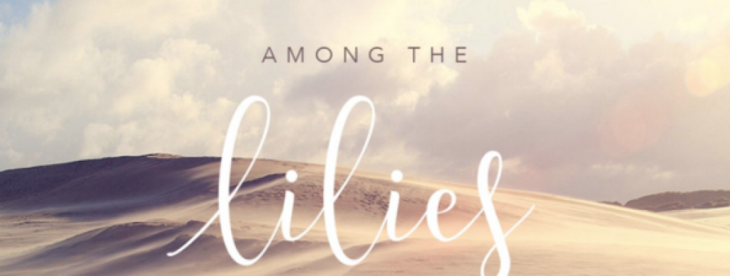 Text on a pastel landscape banner reads “Among the lilies”