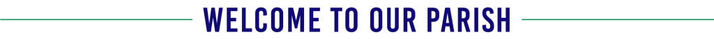 Banner reading “Welcome to Our Parish” in blue and green text on a white background.