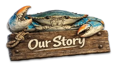 Blue crab over a wooden sign that reads  Our Story.