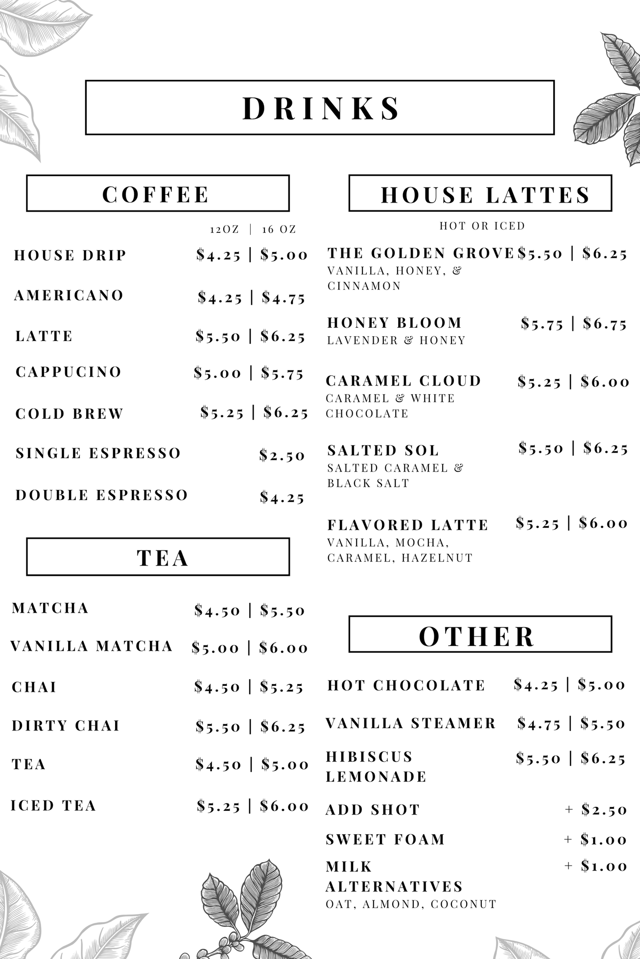 Menu board with coffee, house lattes, tea, and other drinks. Black and white design.