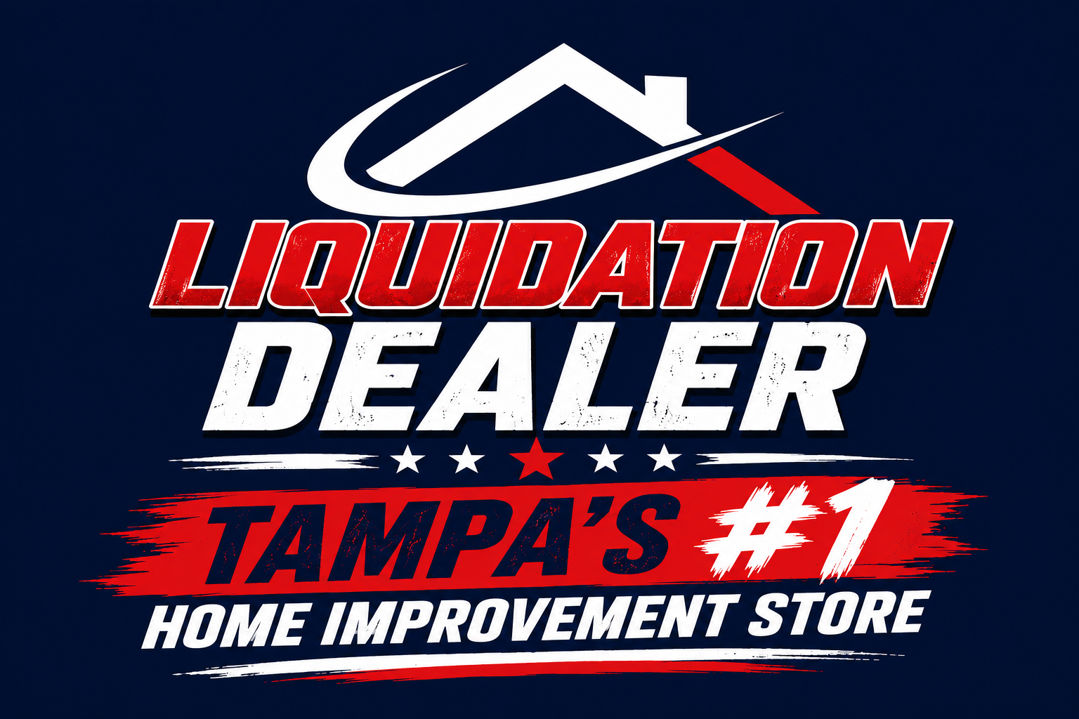 Liquidation Dealer logo in red, white and blue with &ldquo;Tampa&rsquo;s #1 Home Improvement Store&rdquo; text