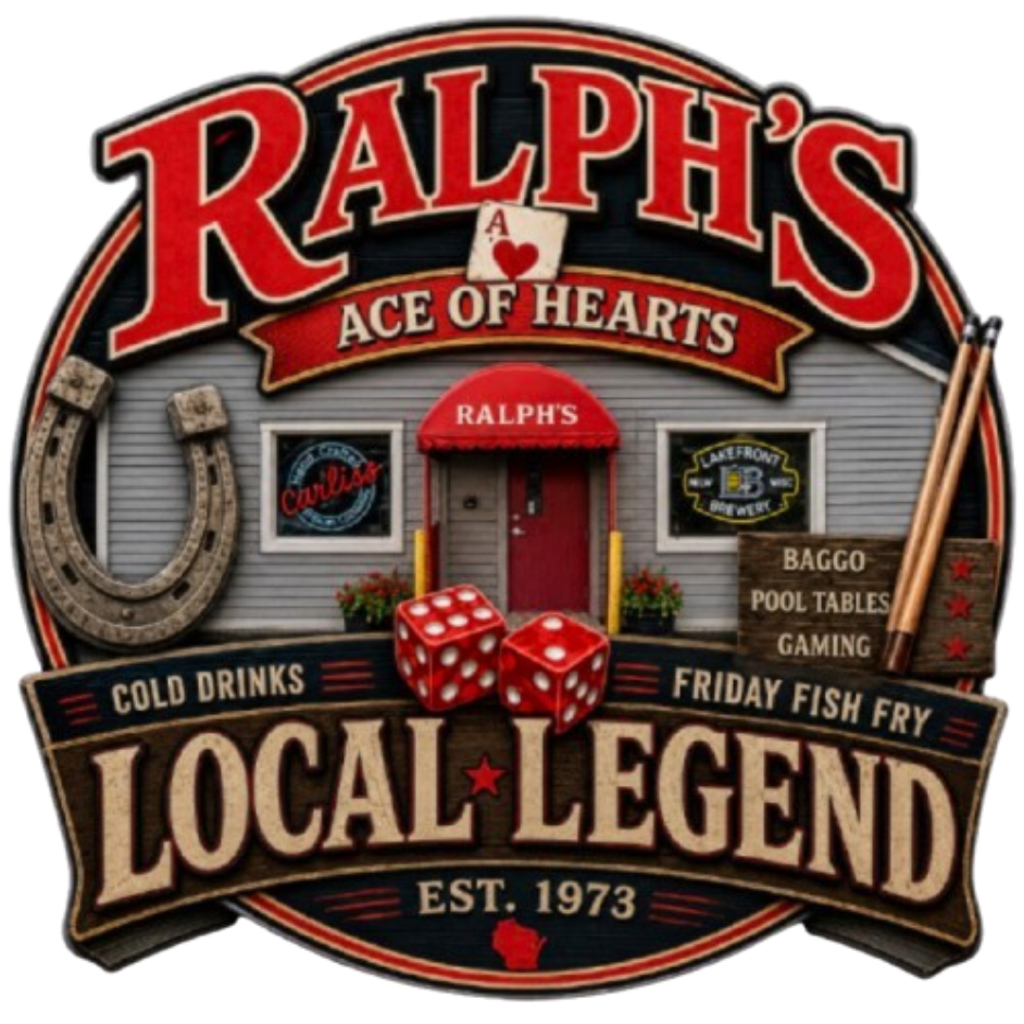 Ralph’s Ace of Hearts “Local Legend” sign with horseshoes, dice, and pool cues on a black-and-red background
