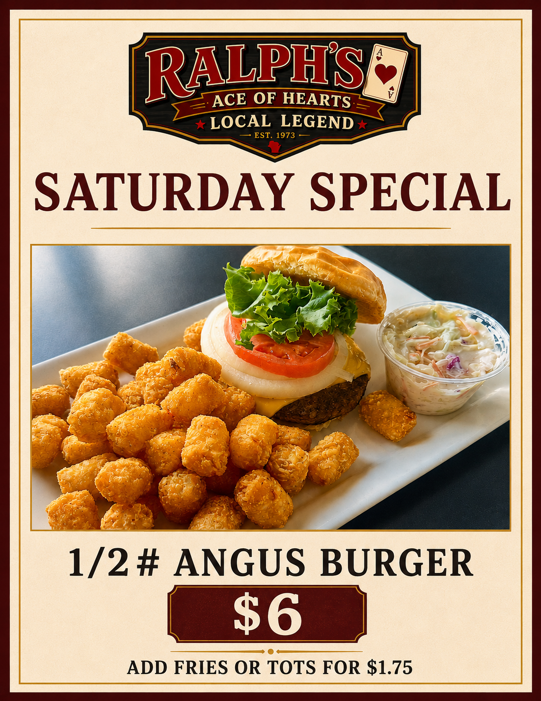 Saturday Burger weekly flyer at Ralph's Ace of Hearts