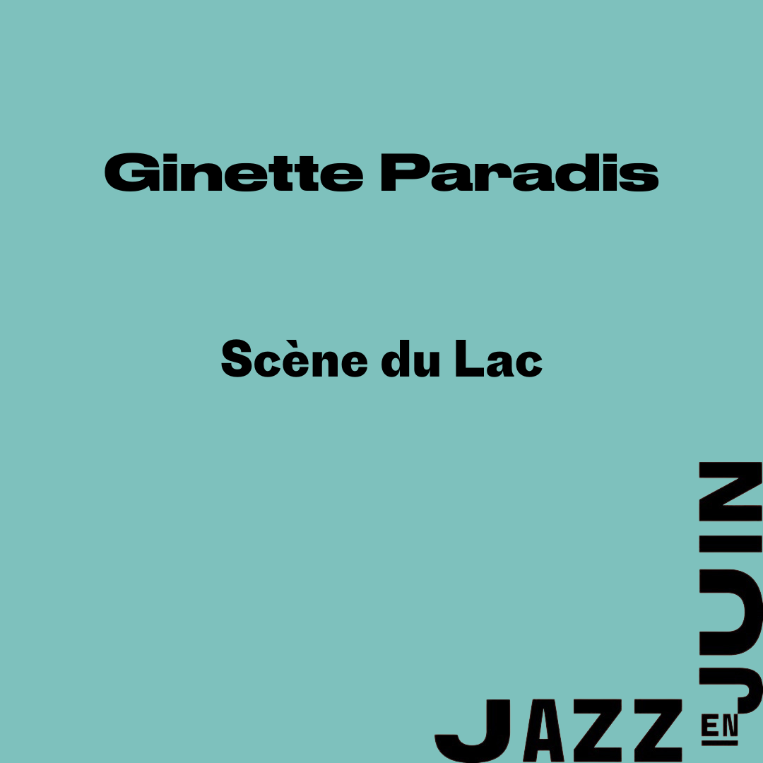 Ginette Paradis chante et raconte de Sylvain… à Lelièvre